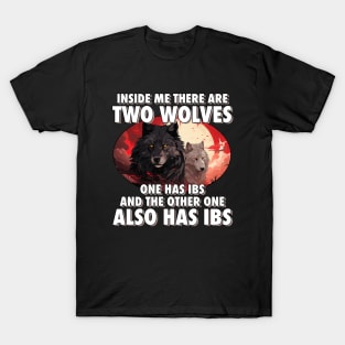 I'm Filled With IBS Wolves T-Shirt